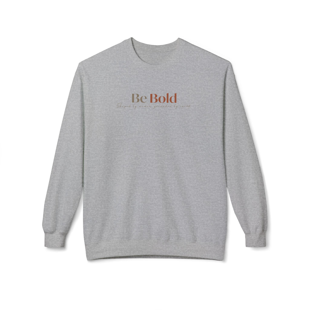 Be Bold Crewneck Sweatshirt — Inspirational Minimalist White Pullover