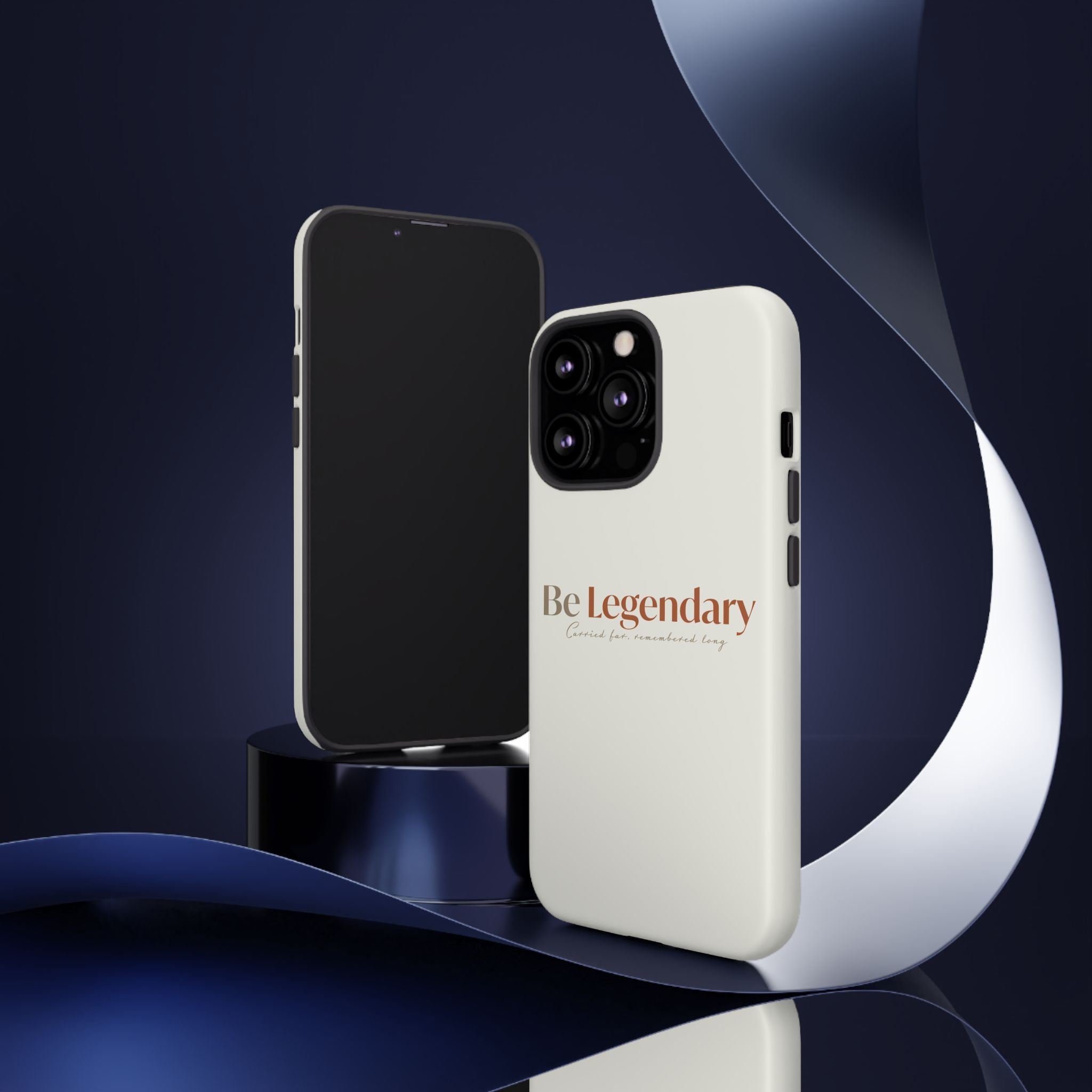 Be Legendary Tough Phone Case — Minimal Motivational Protective Cover