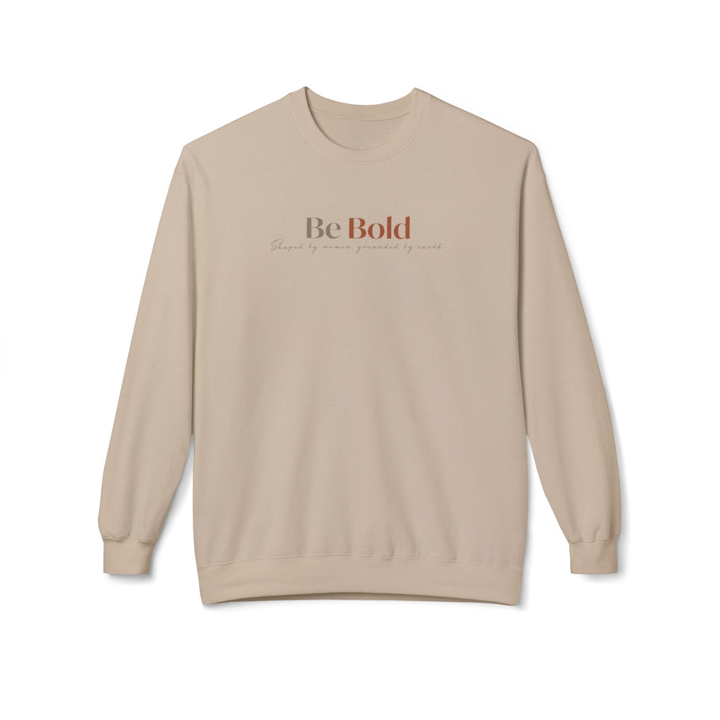 Be Bold Crewneck Sweatshirt — Inspirational Minimalist White Pullover