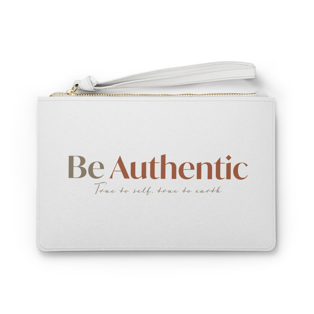 Be Authentic Clutch Bag — Inspirational Wristlet for Women