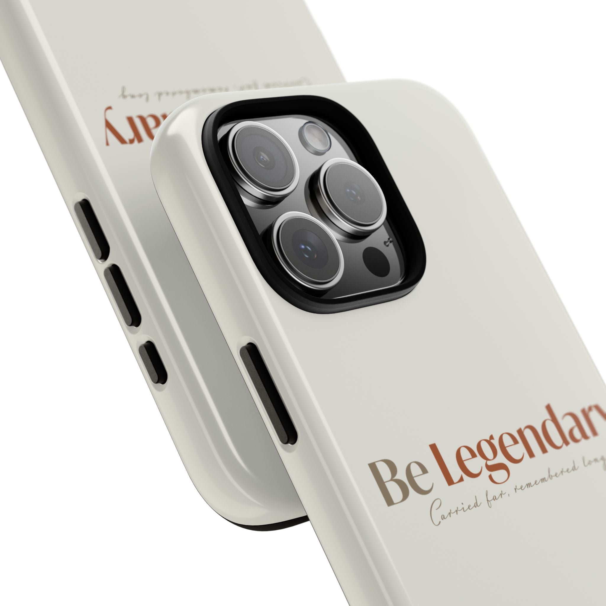 Be Legendary Tough Phone Case — Minimal Motivational Protective Cover
