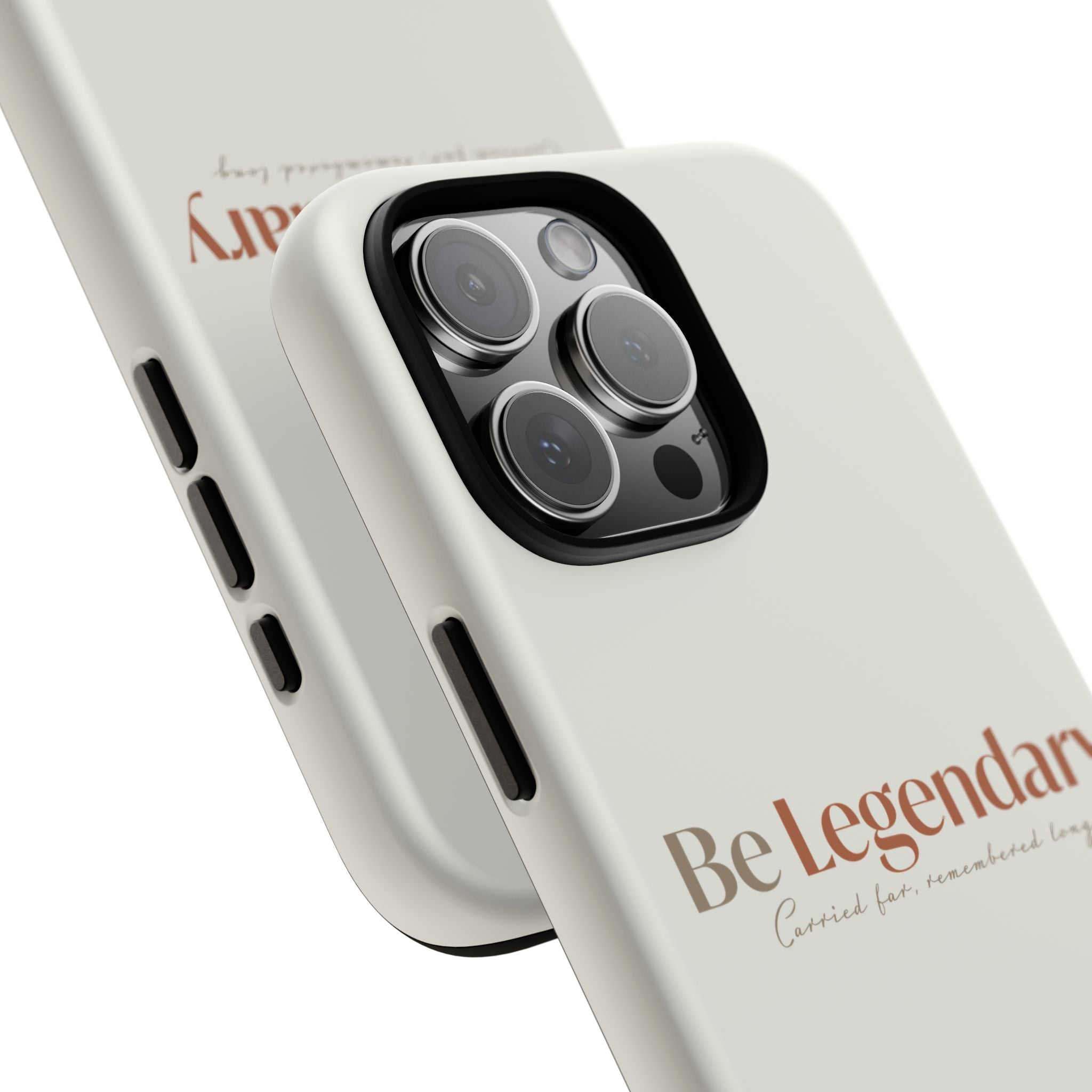 Be Legendary Tough Phone Case — Minimal Motivational Protective Cover