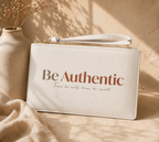 Be Authentic Clutch Bag — Inspirational Wristlet for Women